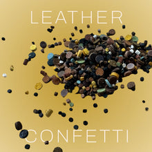 Load image into Gallery viewer, Leather Confetti - ChukStar Leather
